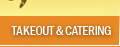 Takeout & Catering
